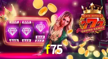 Descubra o Mundo do Cassino Online com f75